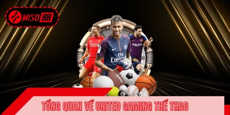 Tổng quan về sân chơi United Gaming thể thao
