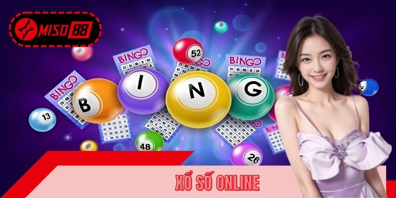Xổ Số Online - Nhận 2 Tỷ Đồng Tại Miso88 Chỉ Với Vài Bước